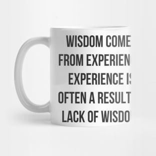 Lack of Wisdom Mug